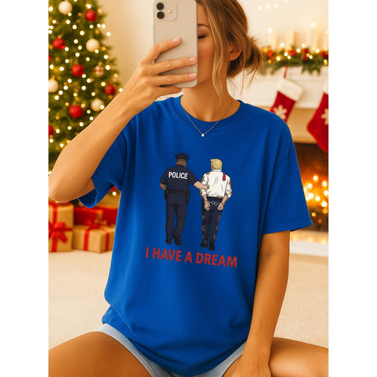 Anti Trump T-Shirt, Funny Political Satire Tee, I Have a Dream Parody Shirt, Anti Trump Gift, Police Cartoon Graphic Tee, Political Tee