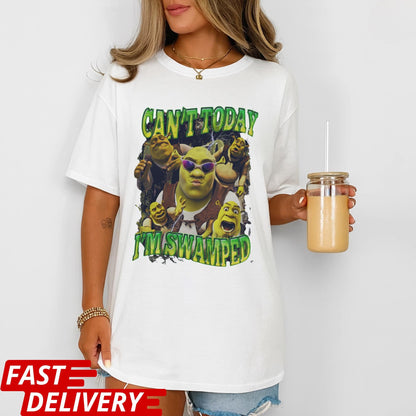 Funny Shrek Meme Shirt: Can't Today I'm Swamped, Funny Meme Shirt, Can't Today I'm Swamped Tee, Chaotic Humor Graphic Tee, Cartoon T-Shirt