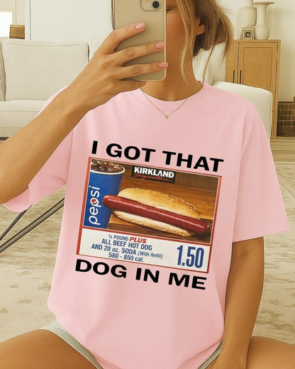 I Got That Dog In Me Shirt, Funny Costco Hot Dog Meme Shirt, Comfort Colors Graphic Tee, Viral Food Meme Shirt, Gift for Costco Lovers