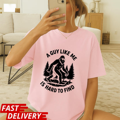 A Guy Like Me Is Hard to Find Shirt, Funny Bigfoot T-Shirt, Sasquatch Tee, Retro Camping Shirt, Outdoorsmen Gift, CottonBody Graphic Tee