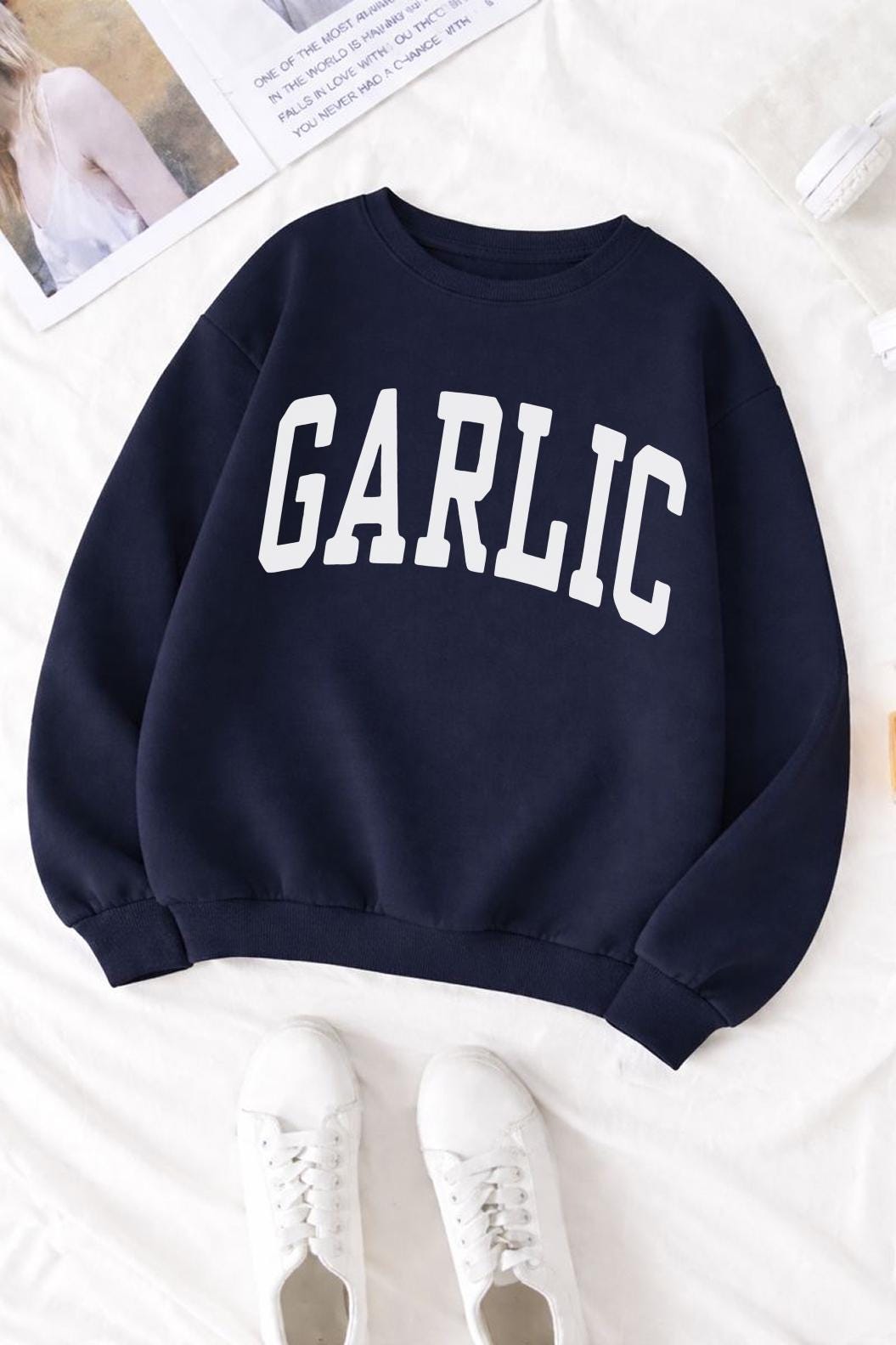Garlic Shirt, Garlic Sweatshirt, Collegiate Crewneck Sweater, Christmas Gift for Italian Food Fans, Trendsetters and Fun Hoodie