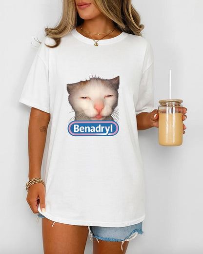 Benadryl Meme Cat Shirt, Funny Sleepy Cat T Shirt, Viral Benadryl Cat Meme Tee, Tired Cat Humor Shirt, Unisex Funny Graphic Tee