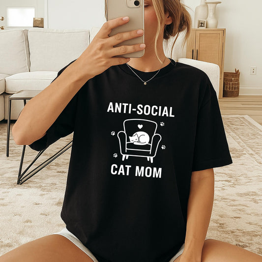 Anti Social Cat Mom T-Shirt, Funny Cat Lover Tee, Introvert Cat Mom Shirt, Cute Cozy Cat Graphic Top, Gift for Cat Moms, Funny Cat Shirt